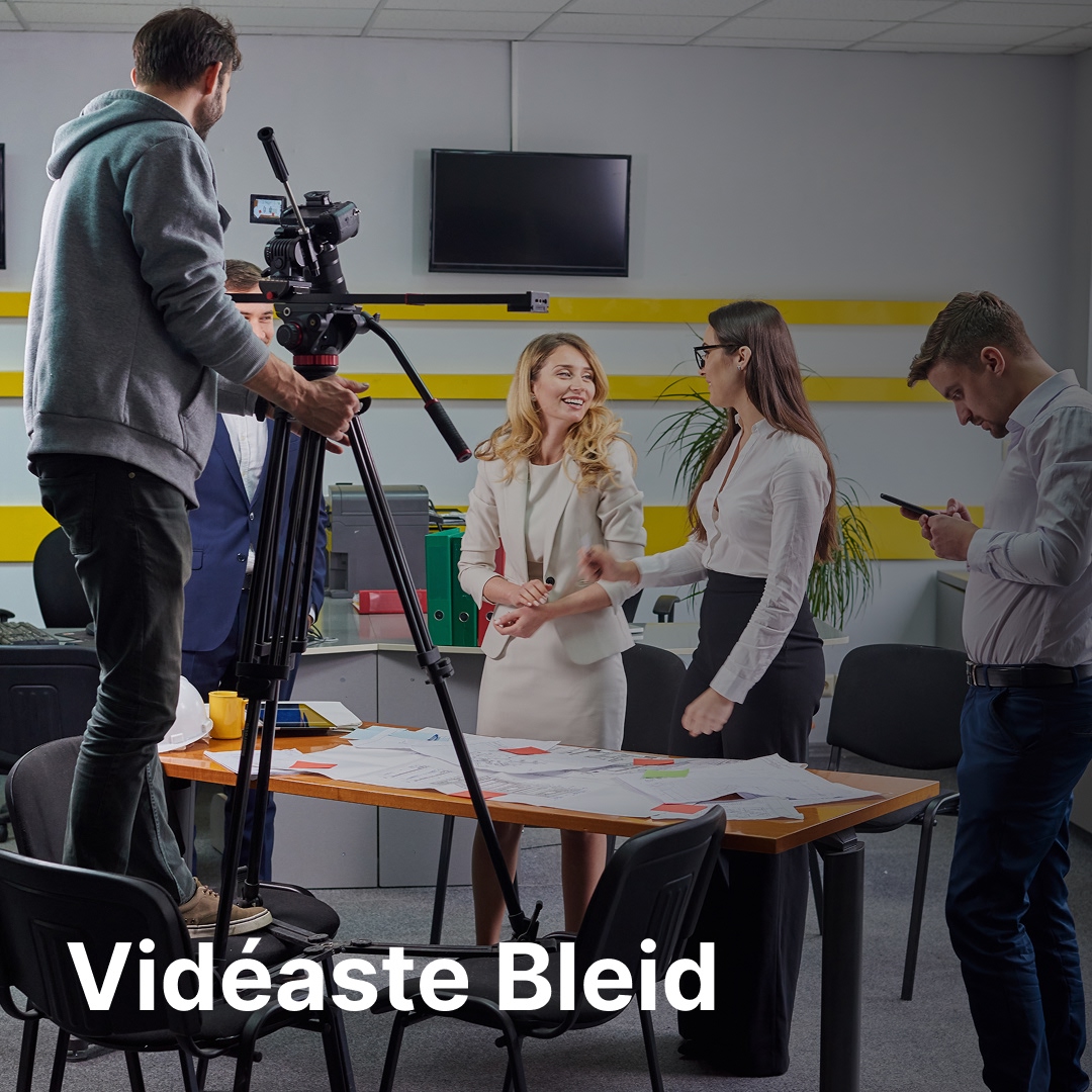 vidéaste Bleid