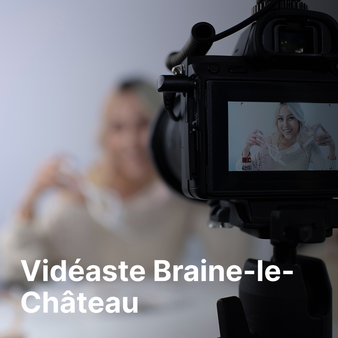 vidéaste Braine-le-Château
