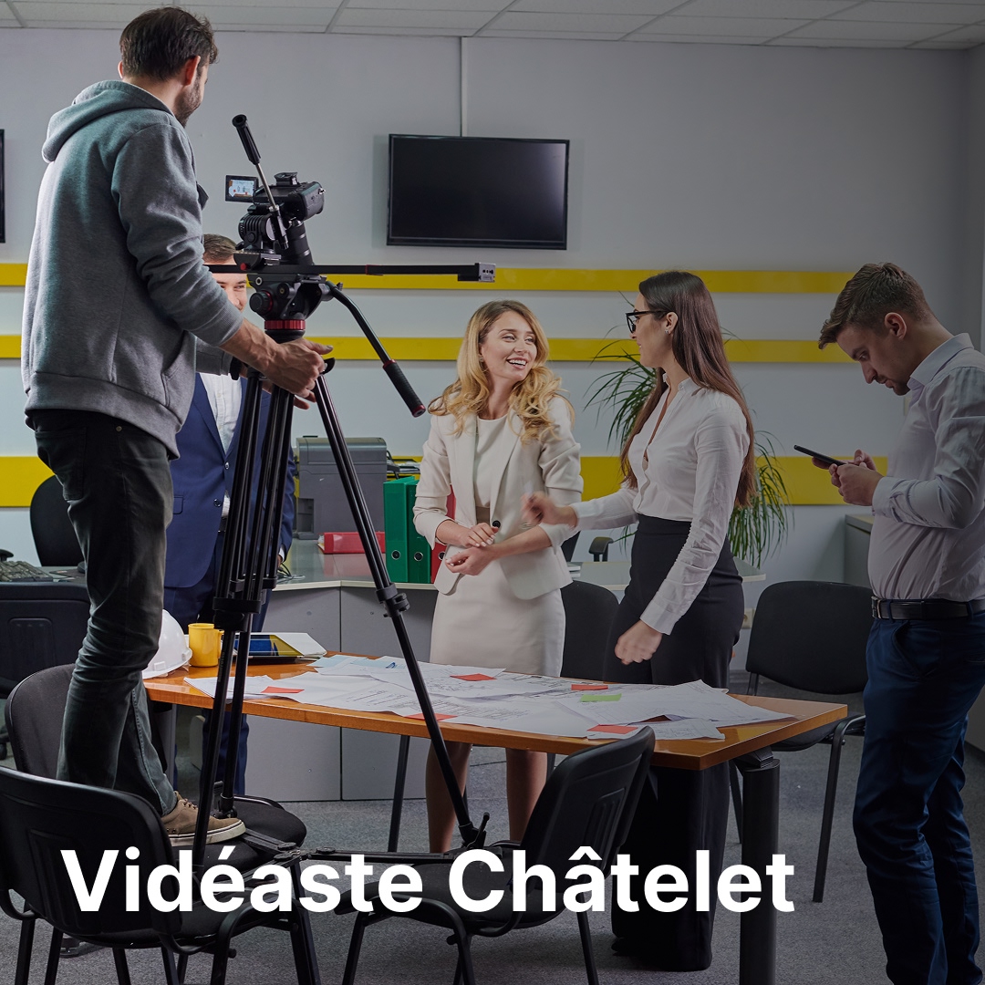 vidéaste Châtelet