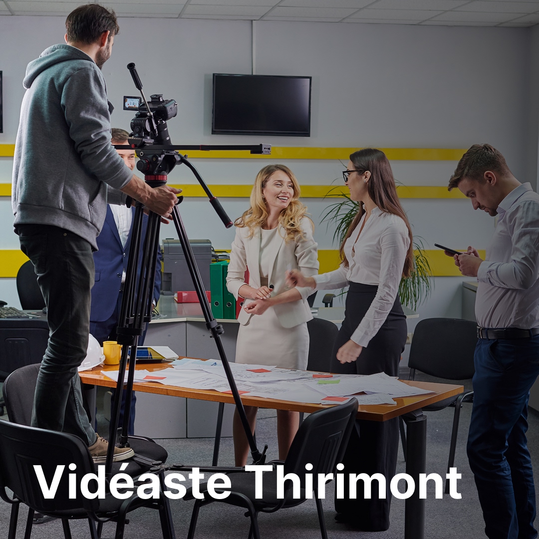 vidéaste Thirimont